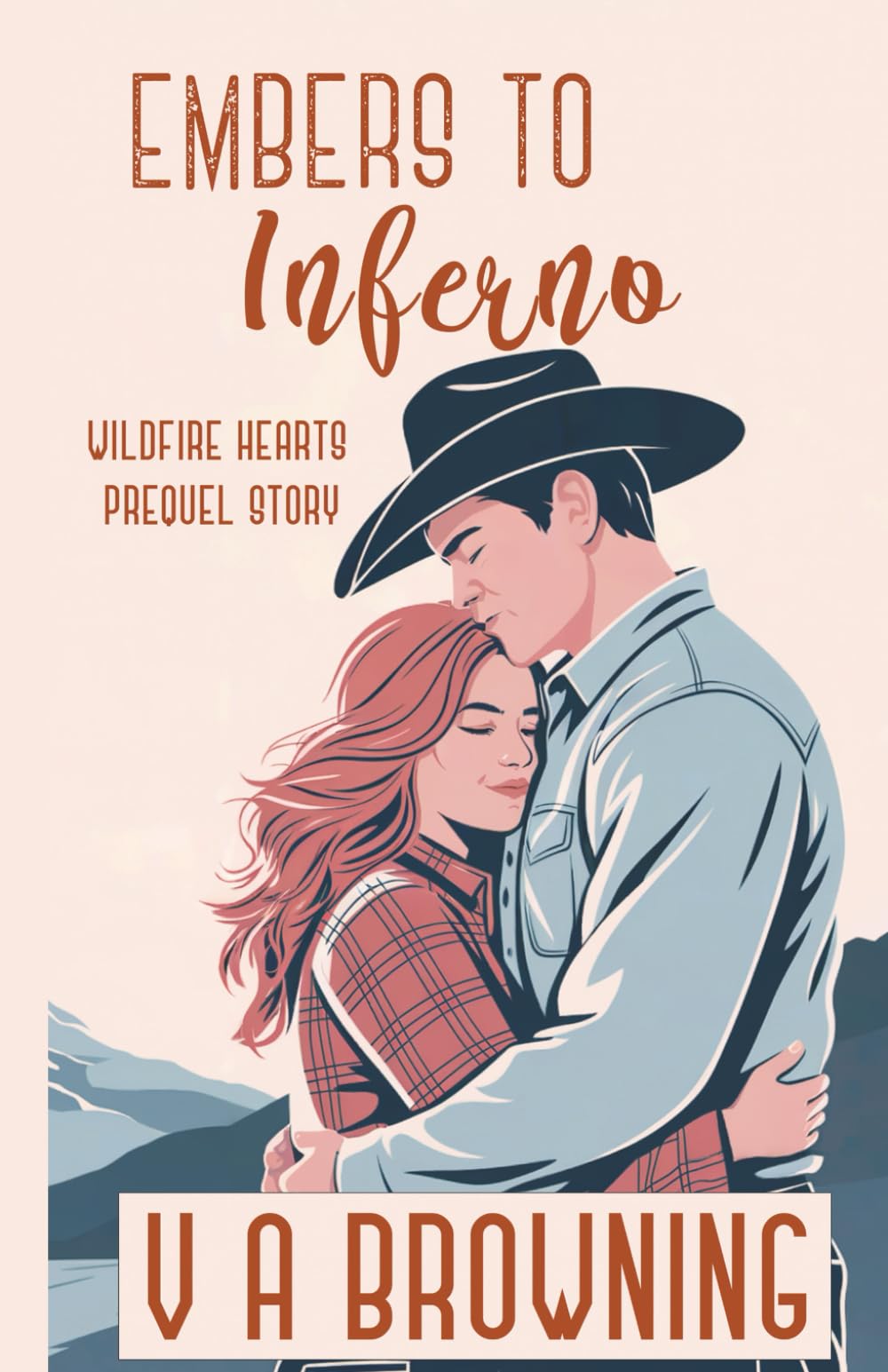 Embers To Inferno: 1 (Wildfire Hearts)