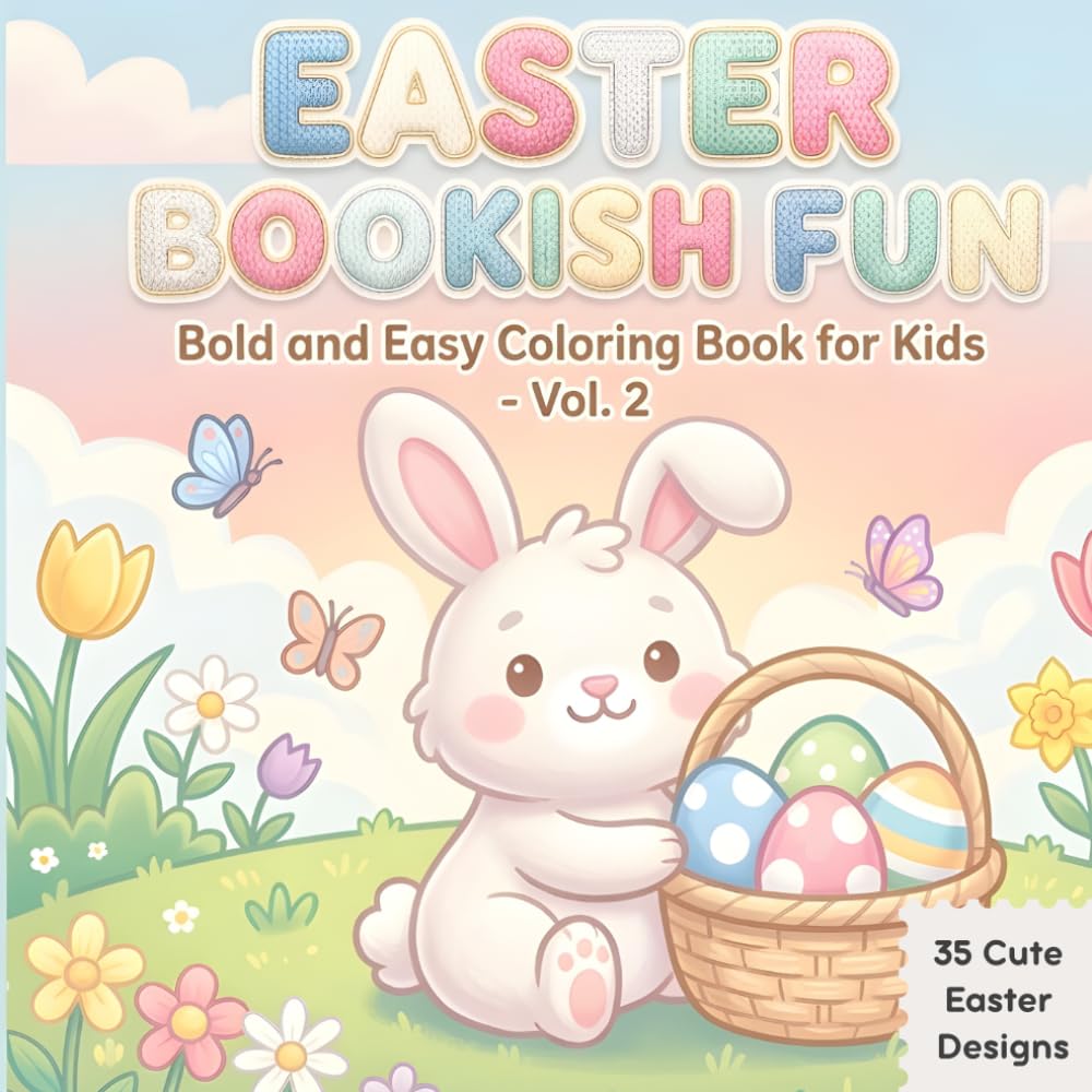 EASTER BOOKISH FUN – Volume 2: Bold and Easy Coloring Book for Kids