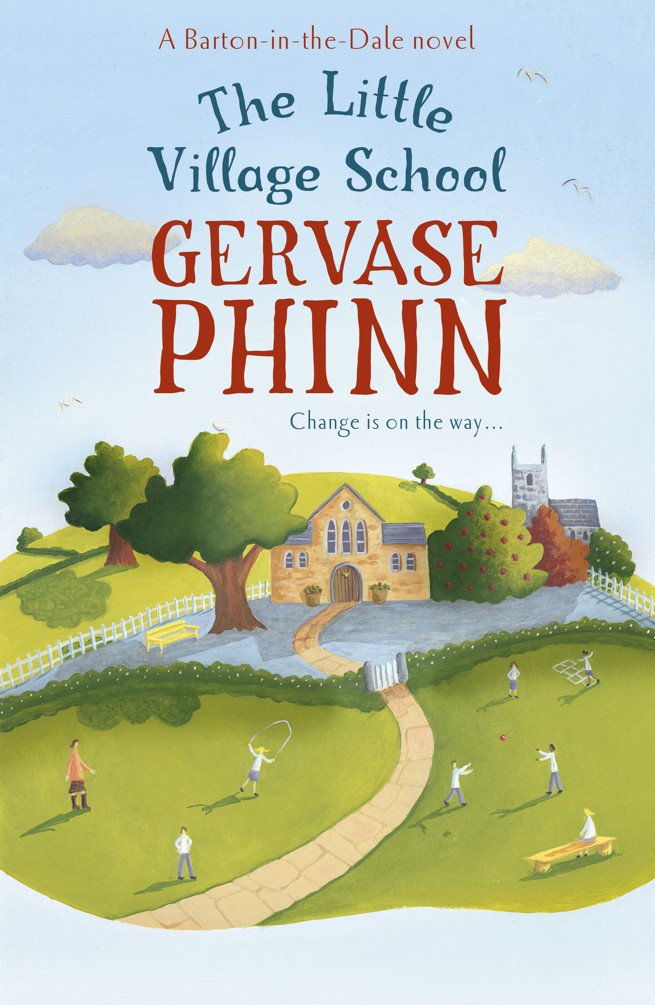 The Little Village School: Book 1 in the gorgeously uplifting Little Village School series (Little Village School Novels)