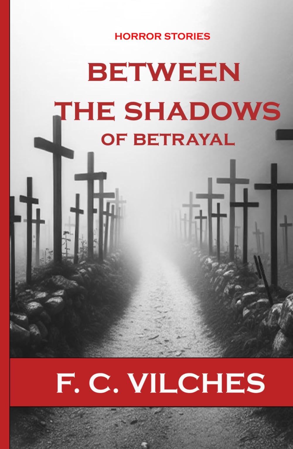 BETWEEN THE SHADOWS OF BETRAYAL