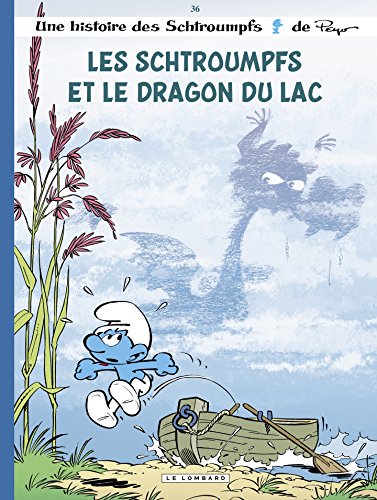 Télécharger Les Schtroumpfs Lombard - tome 36 - Les Schtroumpfs et le dragon du lac Francais PDF