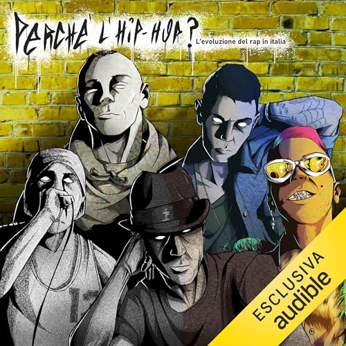 Page de couverture de Perché l'Hip-Hop? - L'Evoluzione del Rap in Italia