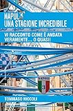  Napul3\' una stagione incredibile. Vi racconto com\'è andata veramente... o quasi!