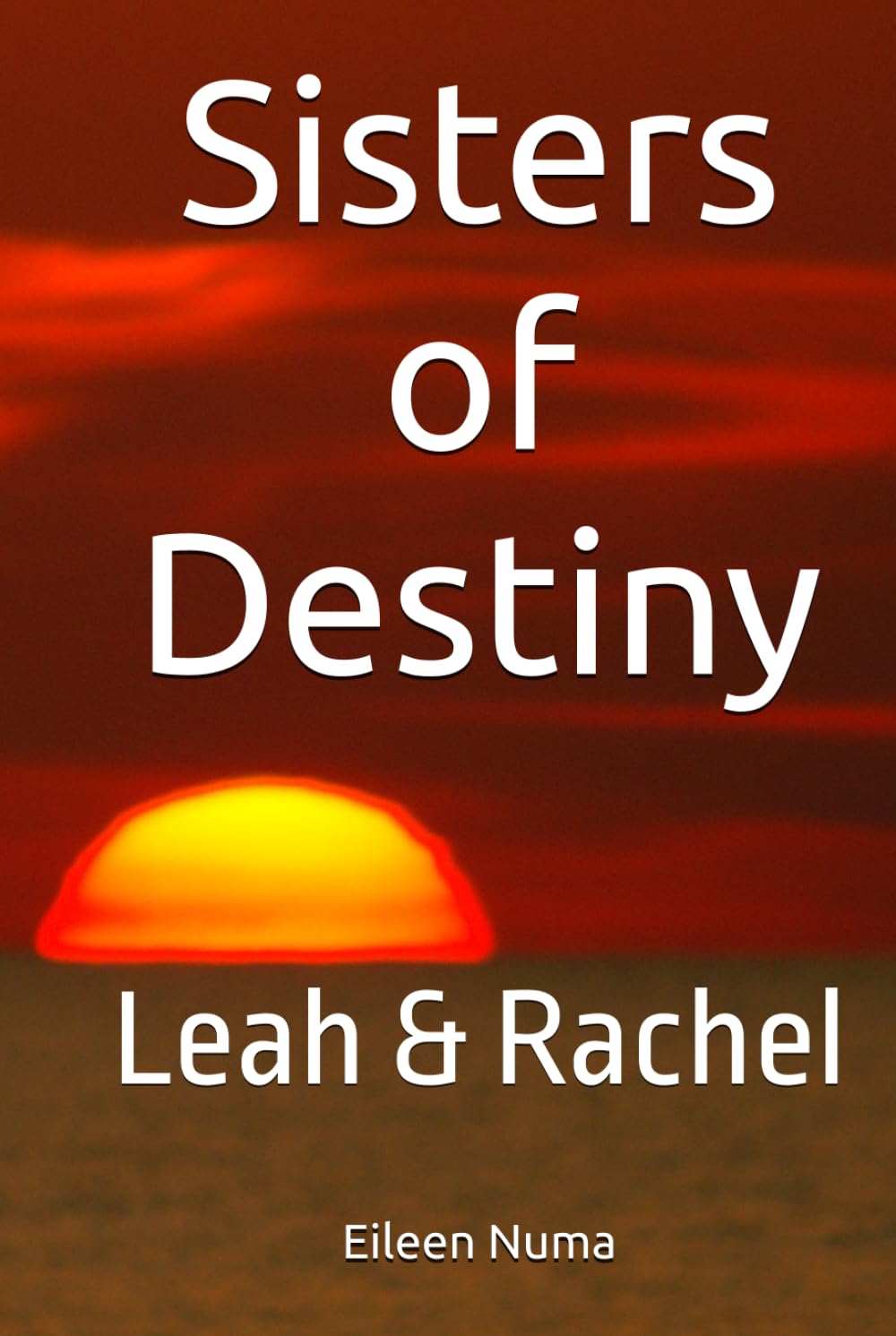 Sisters of Destiny: Leah & Rachel