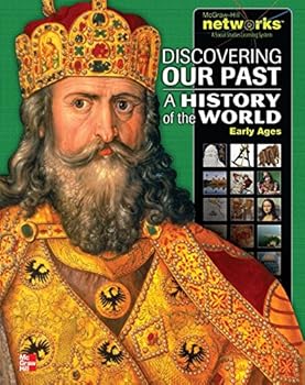 Discovering Our Past: A History of the World, Early Ages, Student Edition