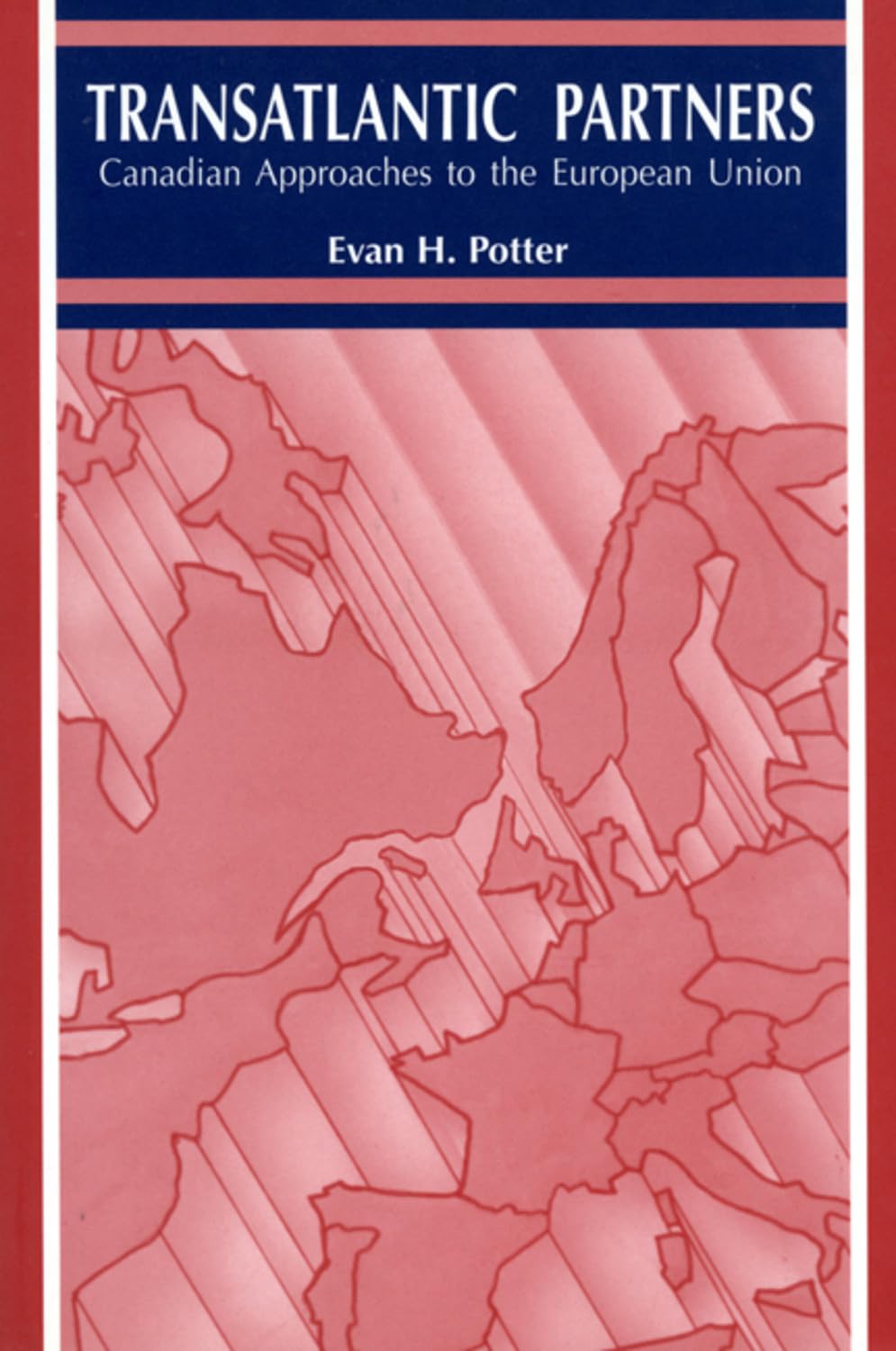 Buy Trans-Atlantic Partners: Canadian Approaches to the European Union — BookShops.in