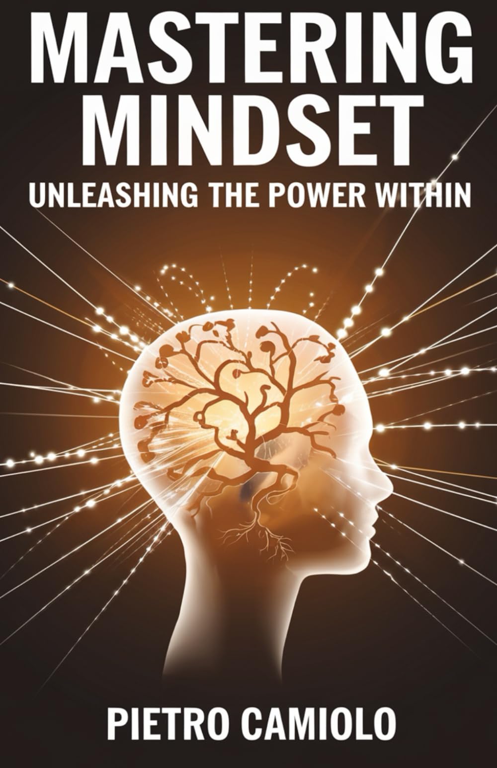 Mastering Mindset: Unleashing the Power Within
