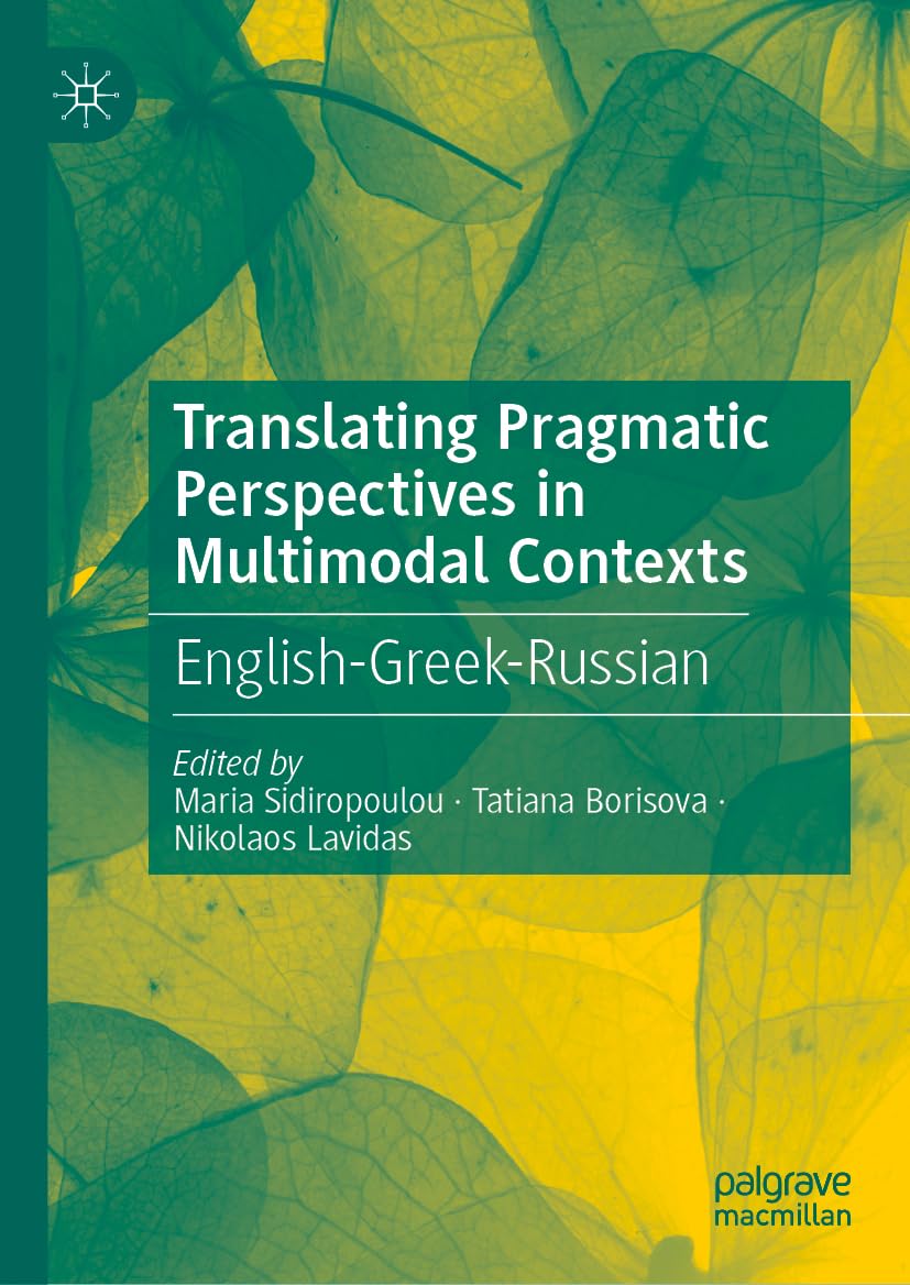 Translating Pragmatic Perspectives in Multimodal Contexts: English-Greek-Russian