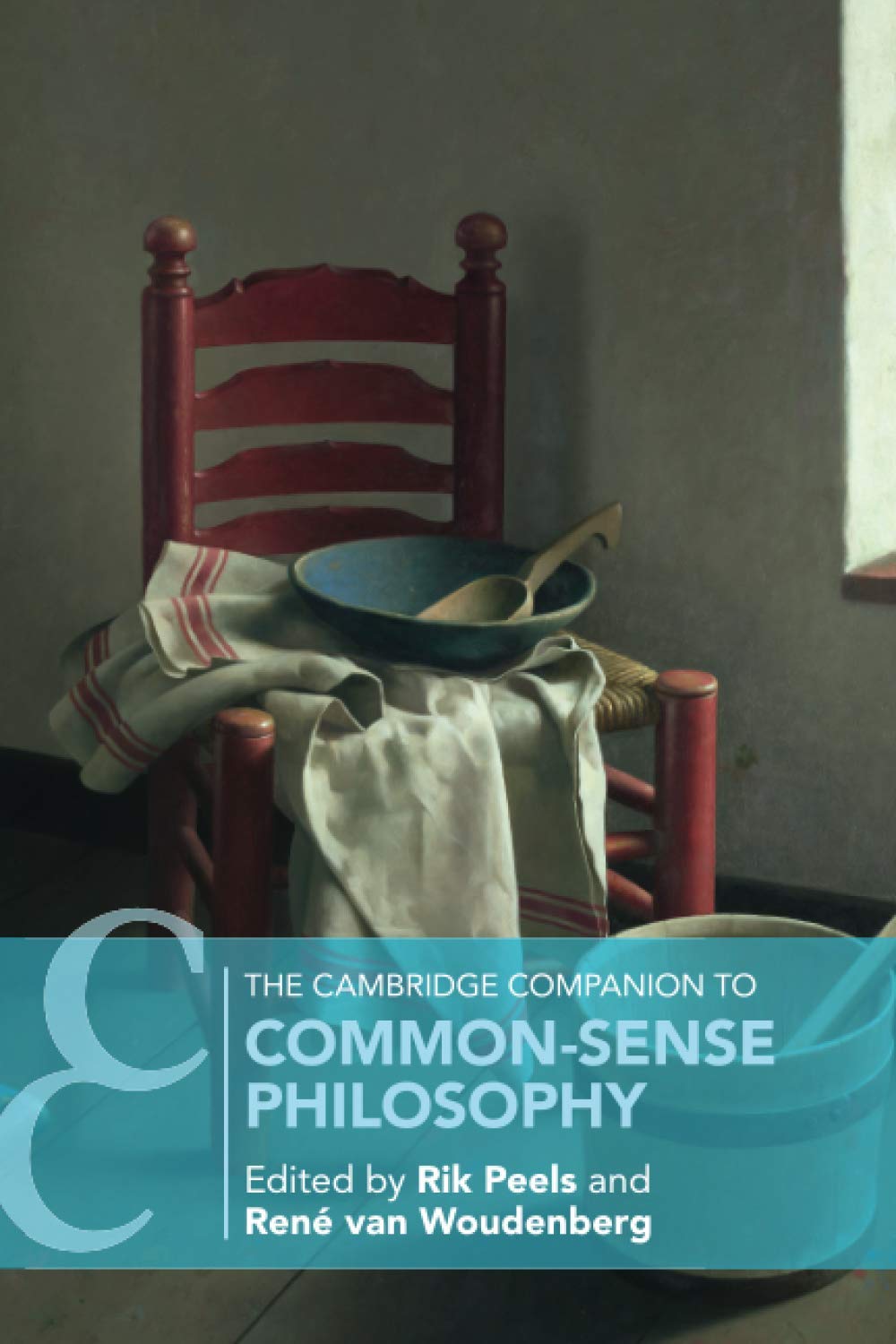 The Cambridge Companion to Common-Sense Philosophy (Cambridge Companions to Philosophy)