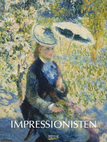 Impressionisten 2015: Kunst Gallery Kalender Impressionisten 2015: Kunst Gallery Kalender