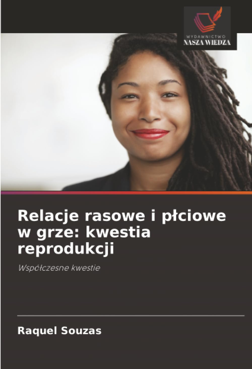Relacje rasowe i plciowe w grze: kwestia reprodukcji