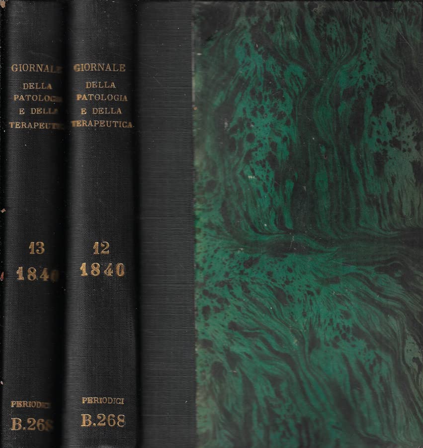  Giornale per servire ai progressi della patologia e della terapeutica Tomi XII-XIII 1840.