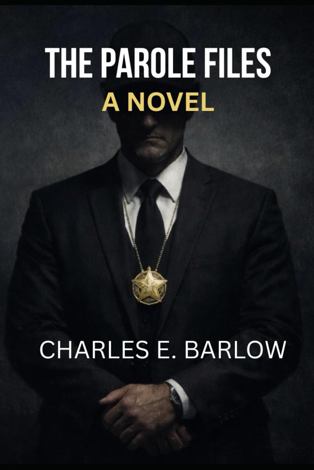 The Parole Files: A Novel