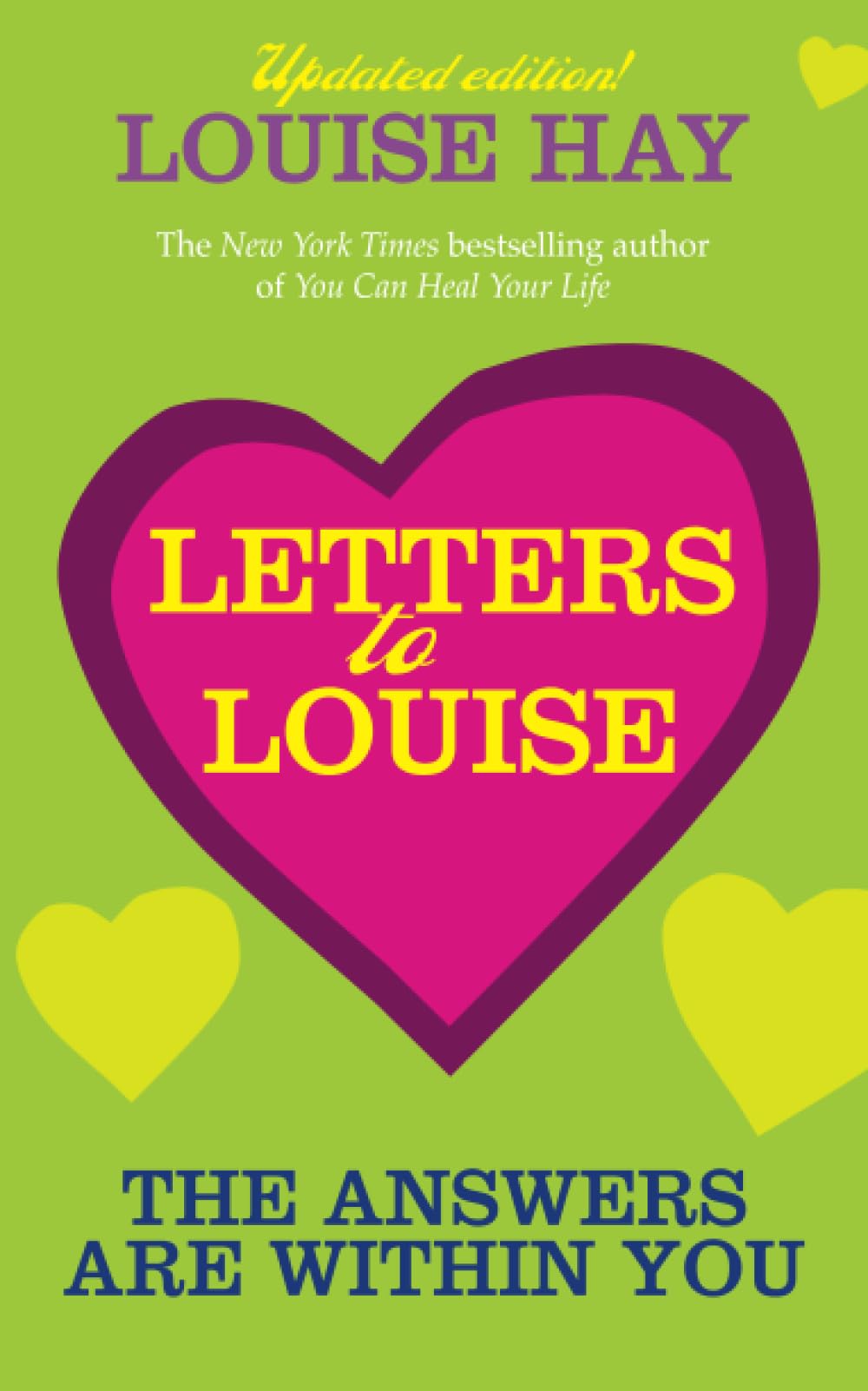 Letters to Louise: The Answers Are Within You