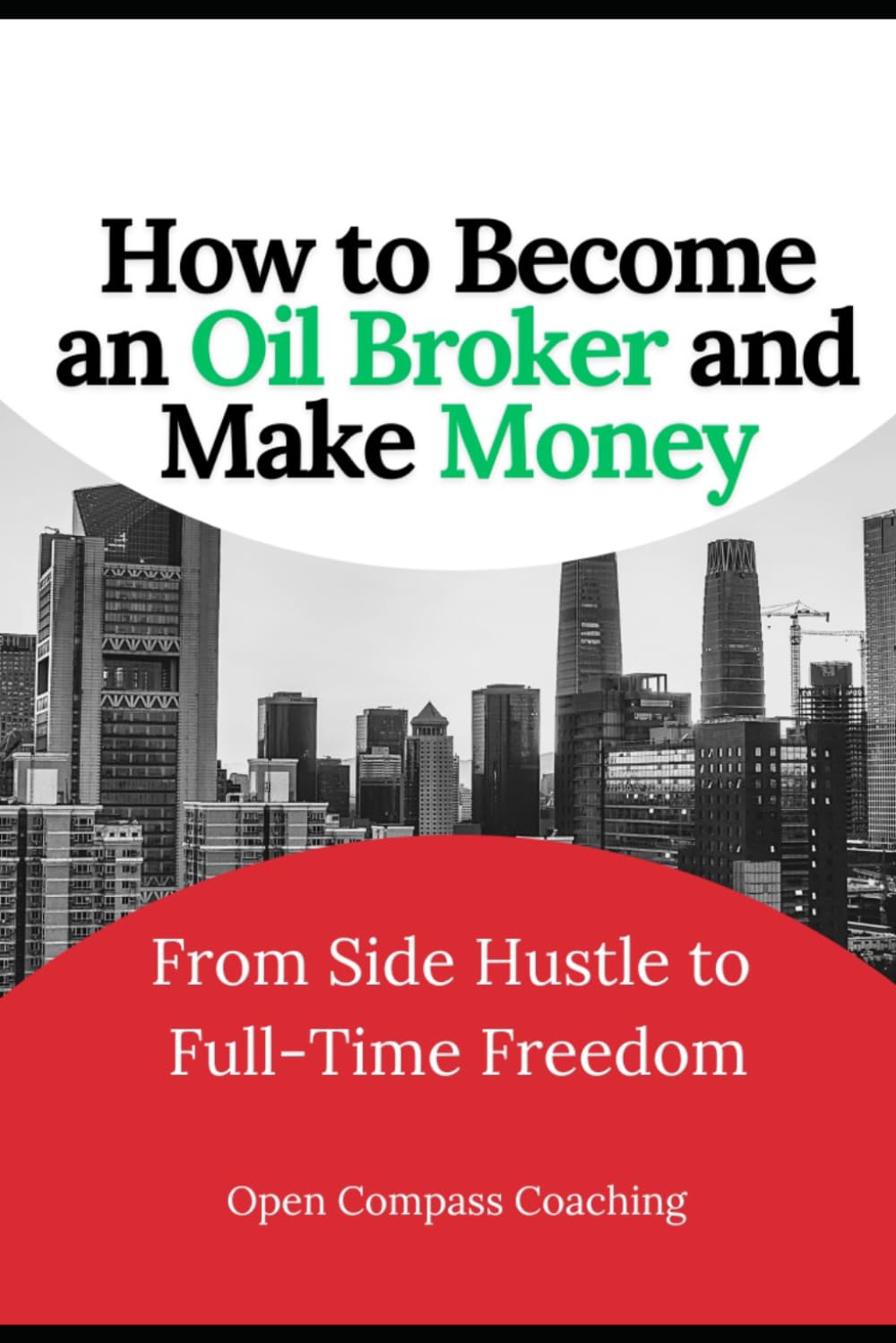 How to Become an Oil Broker and Make Money: From Side Hustle to Full-Time Freedom