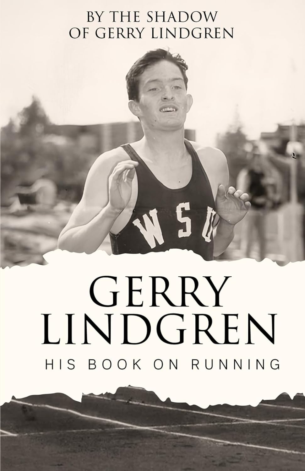 Gerry Lindgren's Book on Running      Paperback – January 1, 2006