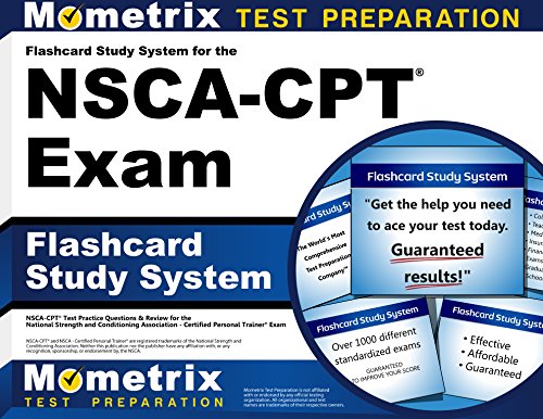 Flashcard Study System for the NSCA-CPT Exam: NSCA-CPT Test Practice Questions & Review for the National Strength and Conditioning Association - Certified Personal Trainer Exam (Cards)