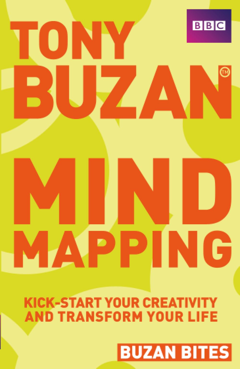Buzan Bites: Mind Mapping: Kickstart your creativity and transform your life