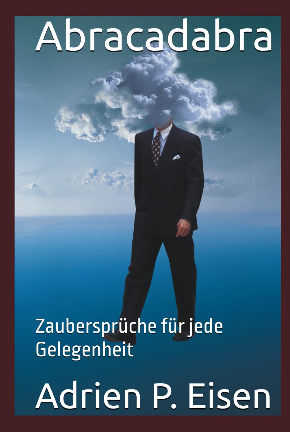 Abracadabra: Zaubersprüche für jede Gelegenheit