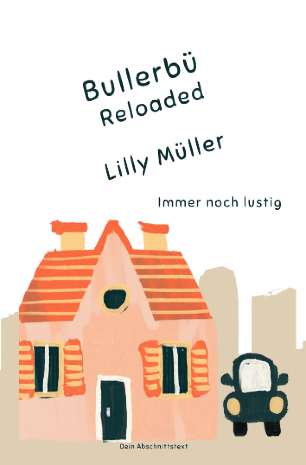 Bullerbü Reloaded