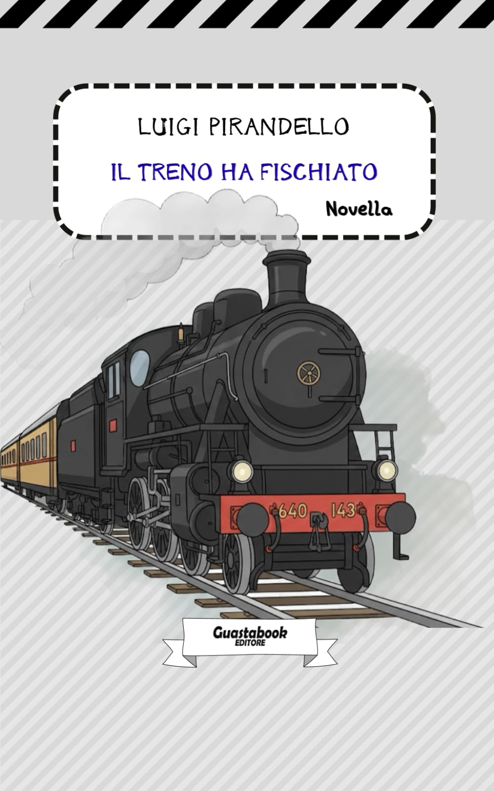 Il treno ha fischiato... di Luigi Pirandello: Novella (Novelle di Luigi Pirandello)