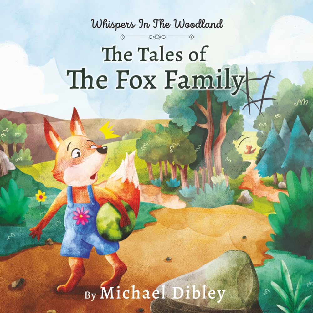 Whispers In The Woodland: The Tales Of The Fox Family