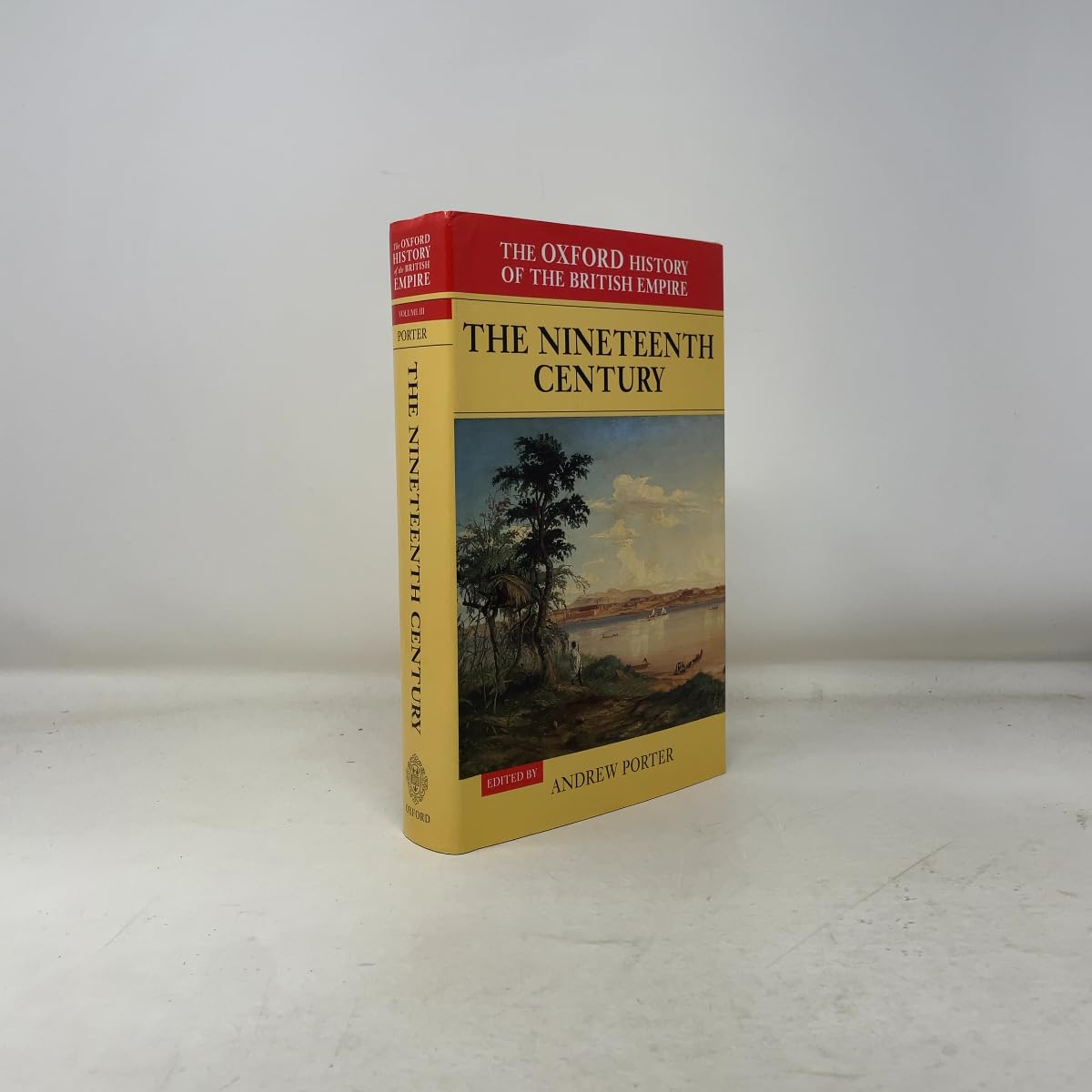 The Oxford History of the British Empire: Volume III: The Nineteenth Century