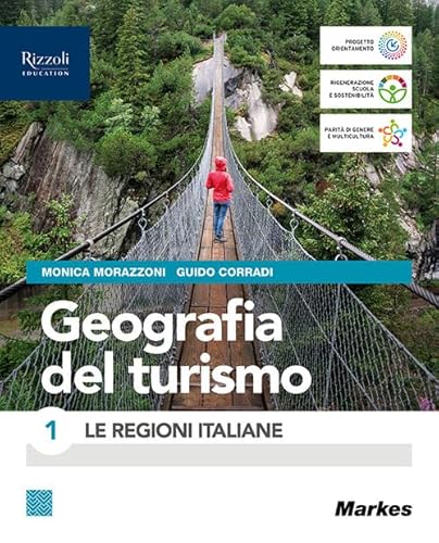 9788823107694 Geografia del turismo. Per le Scuole superiori. Con e-book. Con espansione online. Le regioni italiane (Vol. 1)