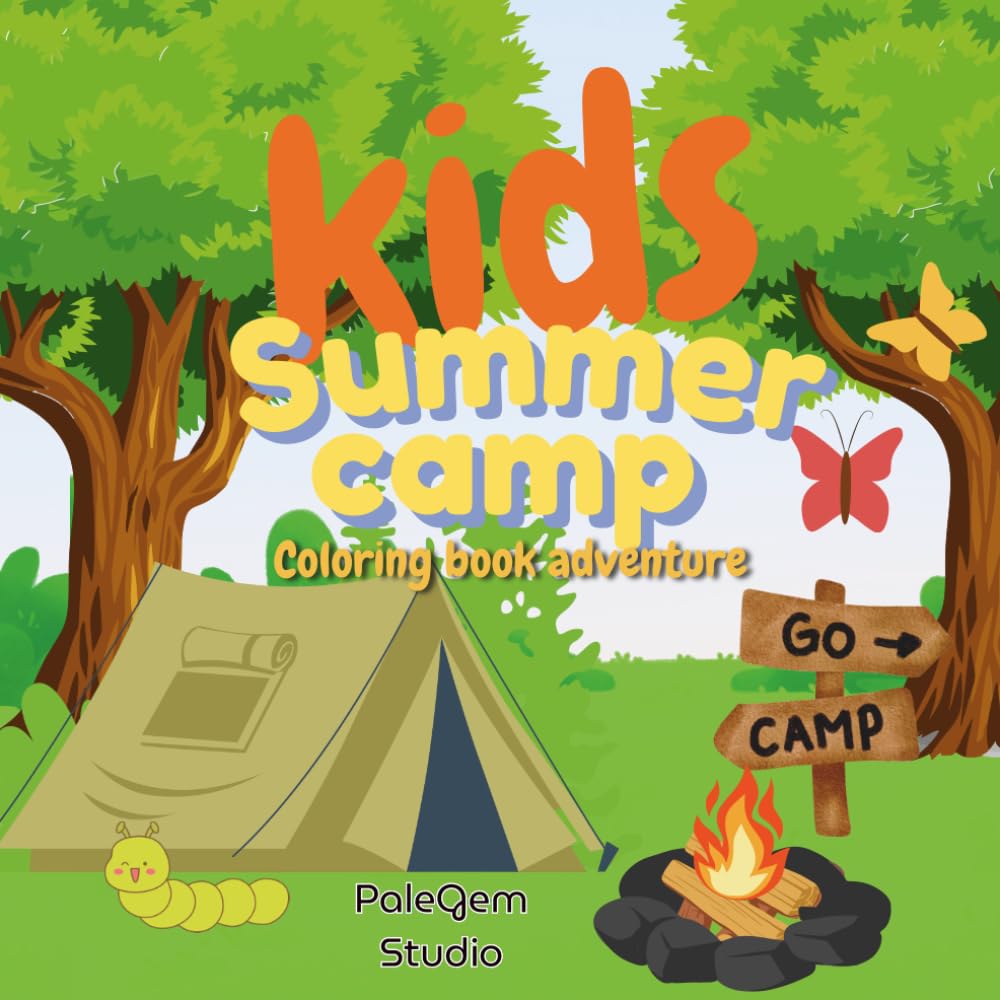 Kids Summer Camp Coloring Book Adventure: Bold and easy camping adventure coloring book for kids ages 4-6