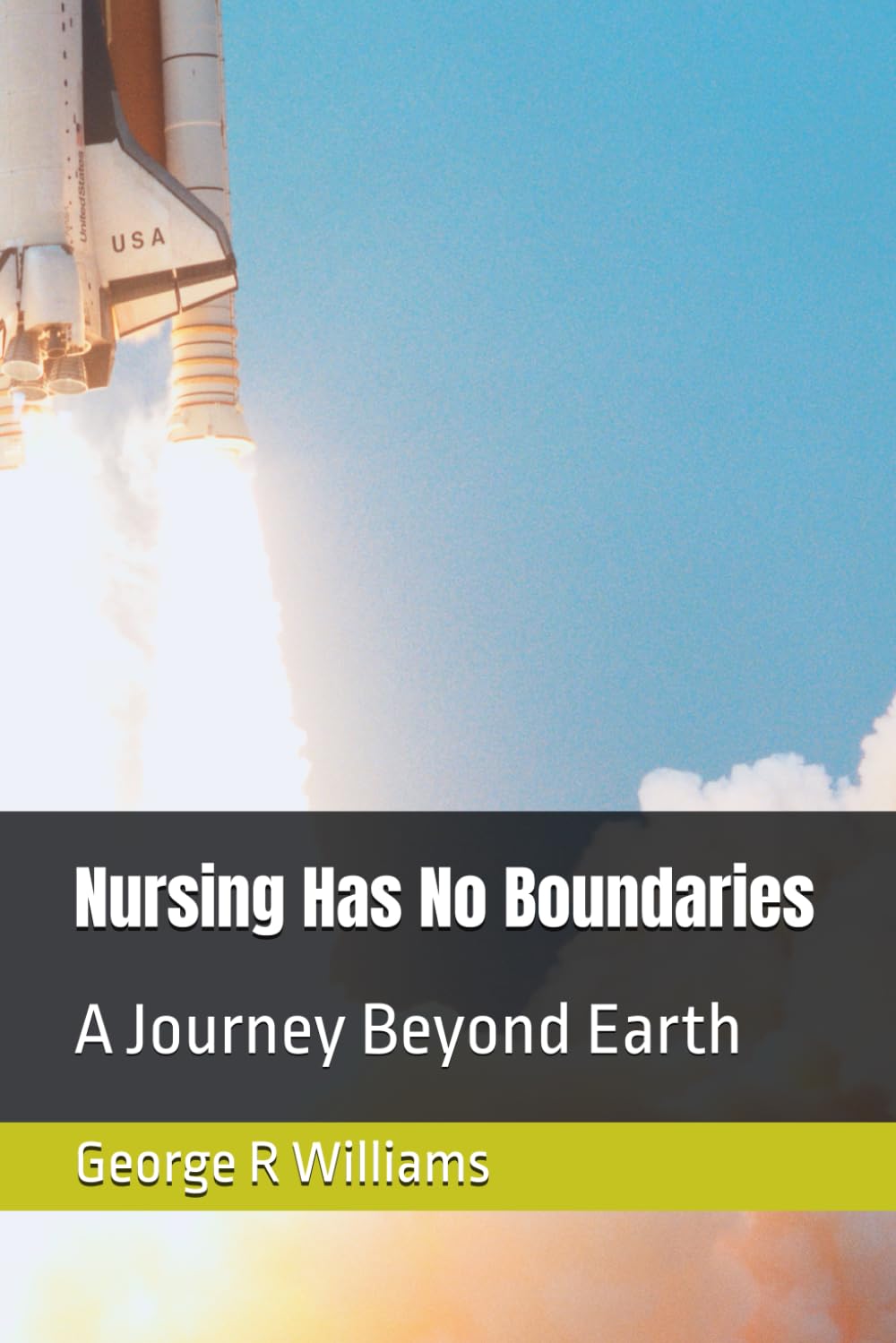 Nursing Has No Boundaries: A Journey Beyond Earth