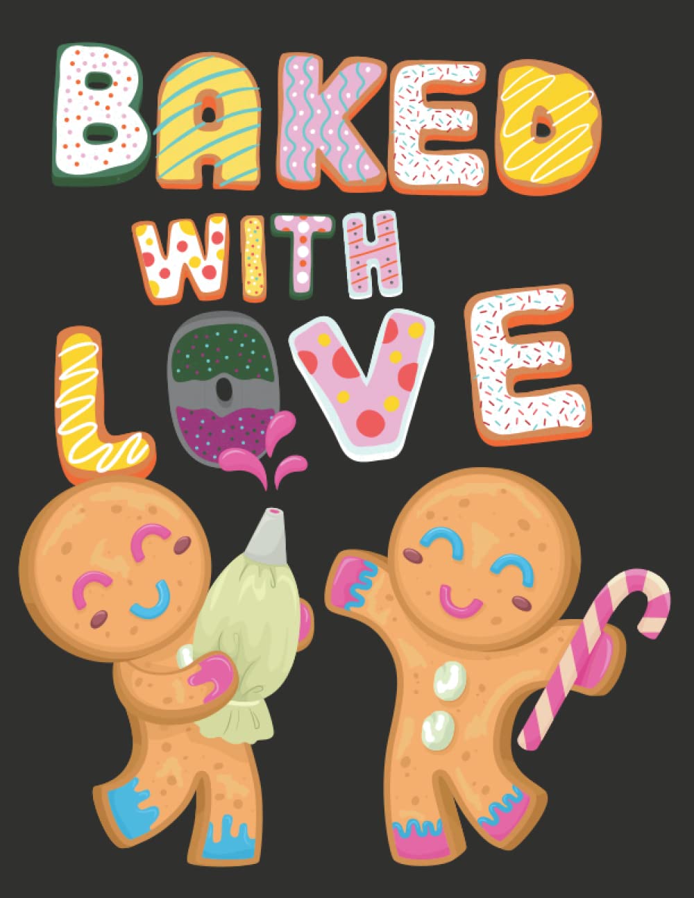Baked With Love: Large Print Recipe Book