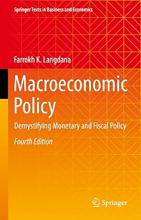 Macroeconomic Policy: Demystifying Monetary and Fiscal Policy (Springer Texts in Business and Economics)
