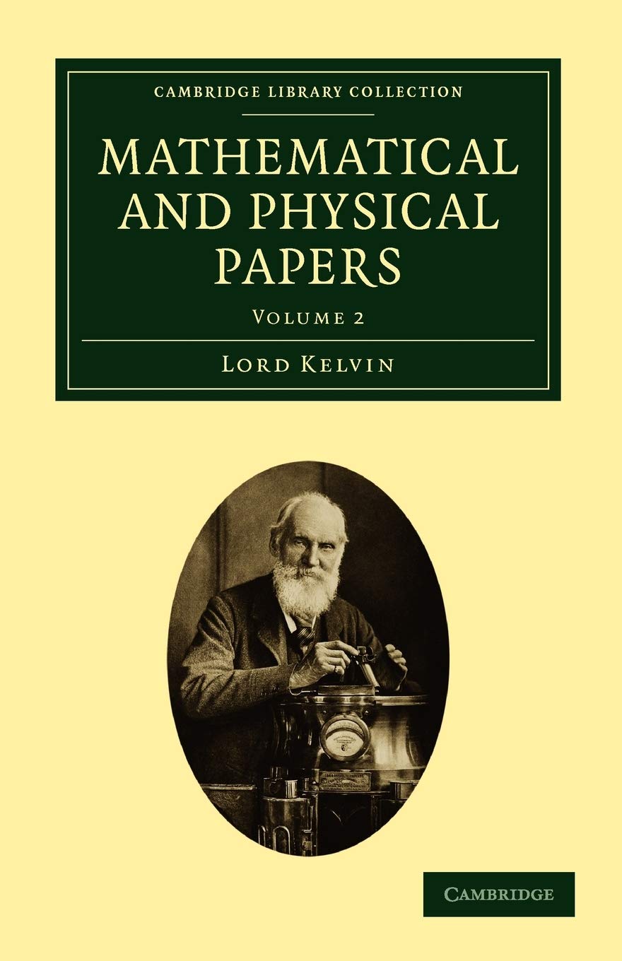 Mathematical and Physical Papers: Volume 2 (Cambridge Library Collection - Physical Sciences)
