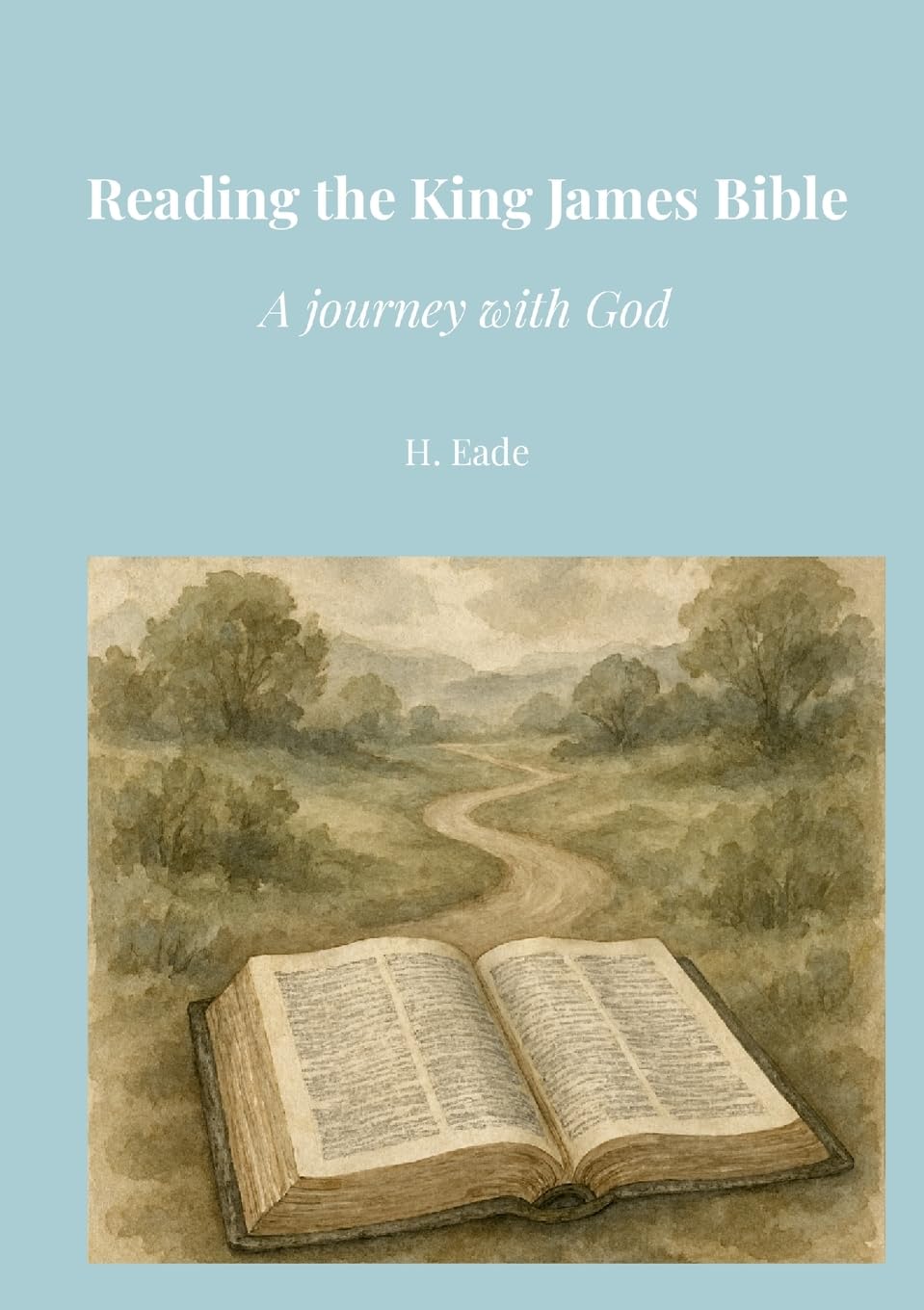 Reading the King James Bible: A Journey with God