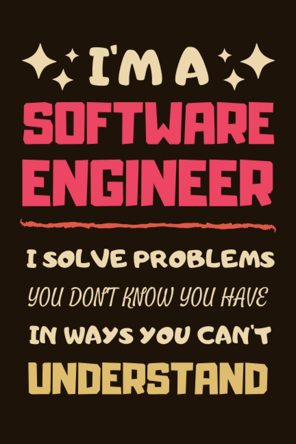 Software Engineer Gifts: Lined Notebook Journal Paper Blank, a Gift for Software Engineer to Write in (Volume 1)