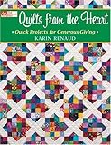 Quilts from the Heart: Quick Projects for Generous Giving