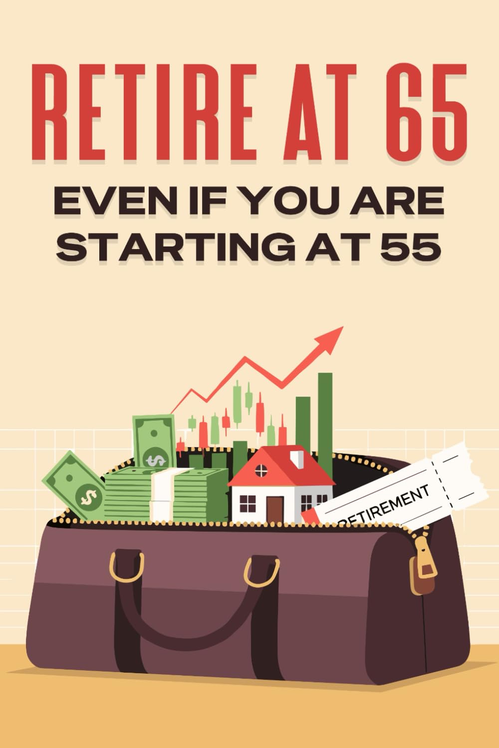 Retire at 65: Even if you are Starting at 55