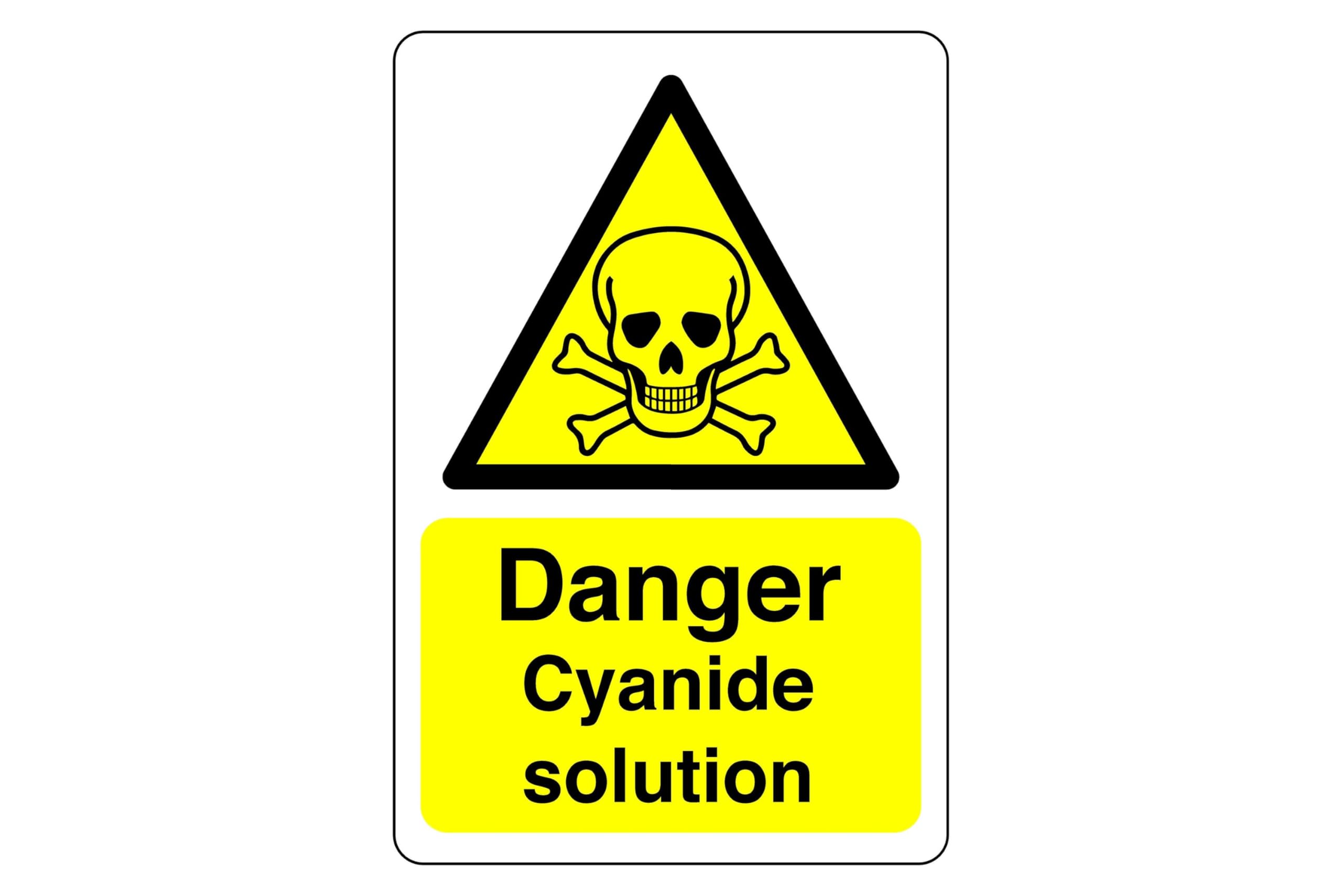 Danger Cyanide solution sign - High tack self-adhesive sticker (150mm x 100mm) Viewing Distance within 3m.