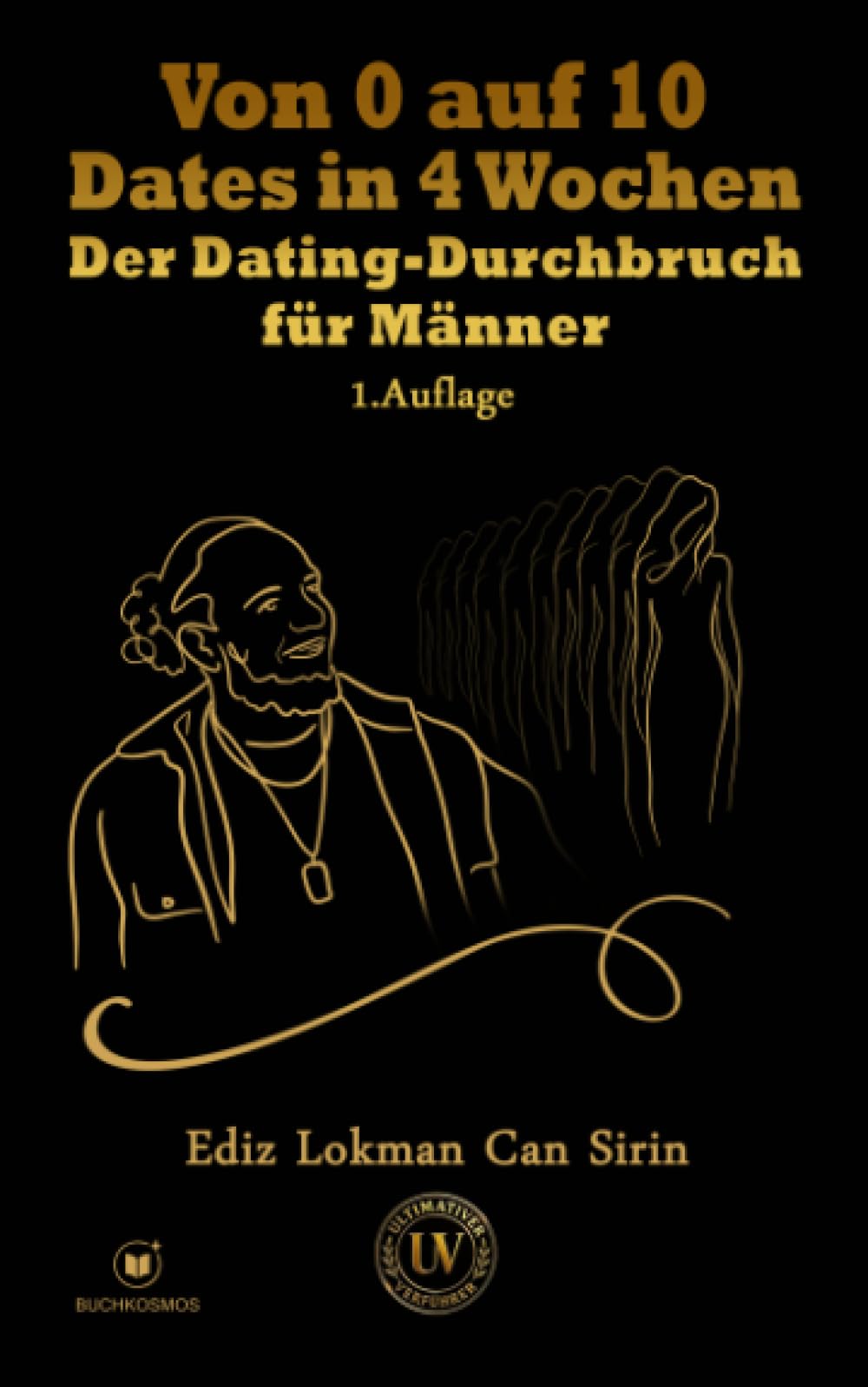 Von 0 auf 10 Dates in 4 Wochen: Der Dating-Durchbruch für Männer