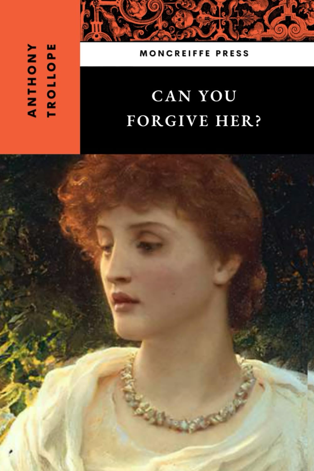 Can You Forgive Her?: Palliser Series, Book 1