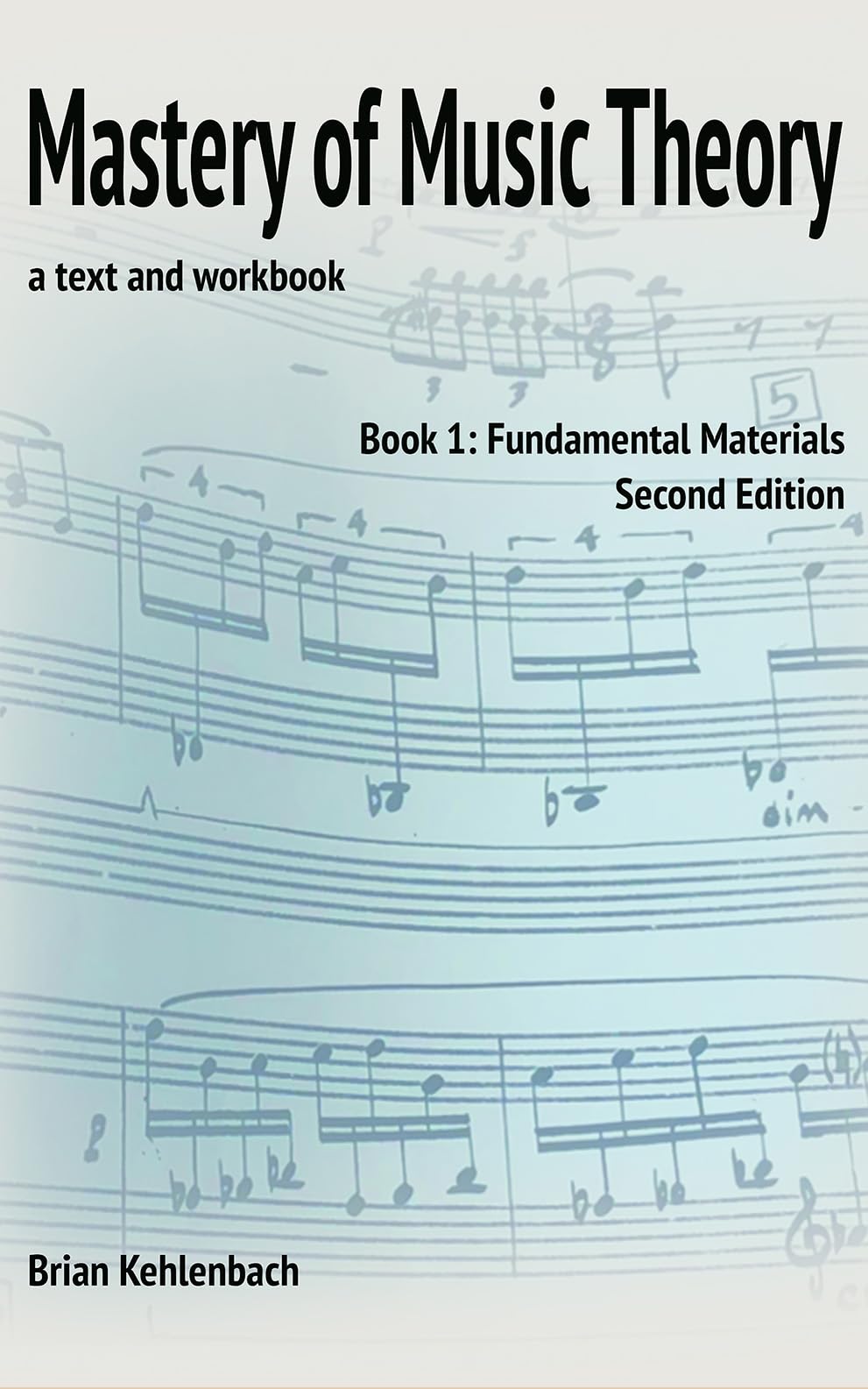 Mastery of Music Theory Book 1 méthode de solfège en anglais avec matériel fondamental