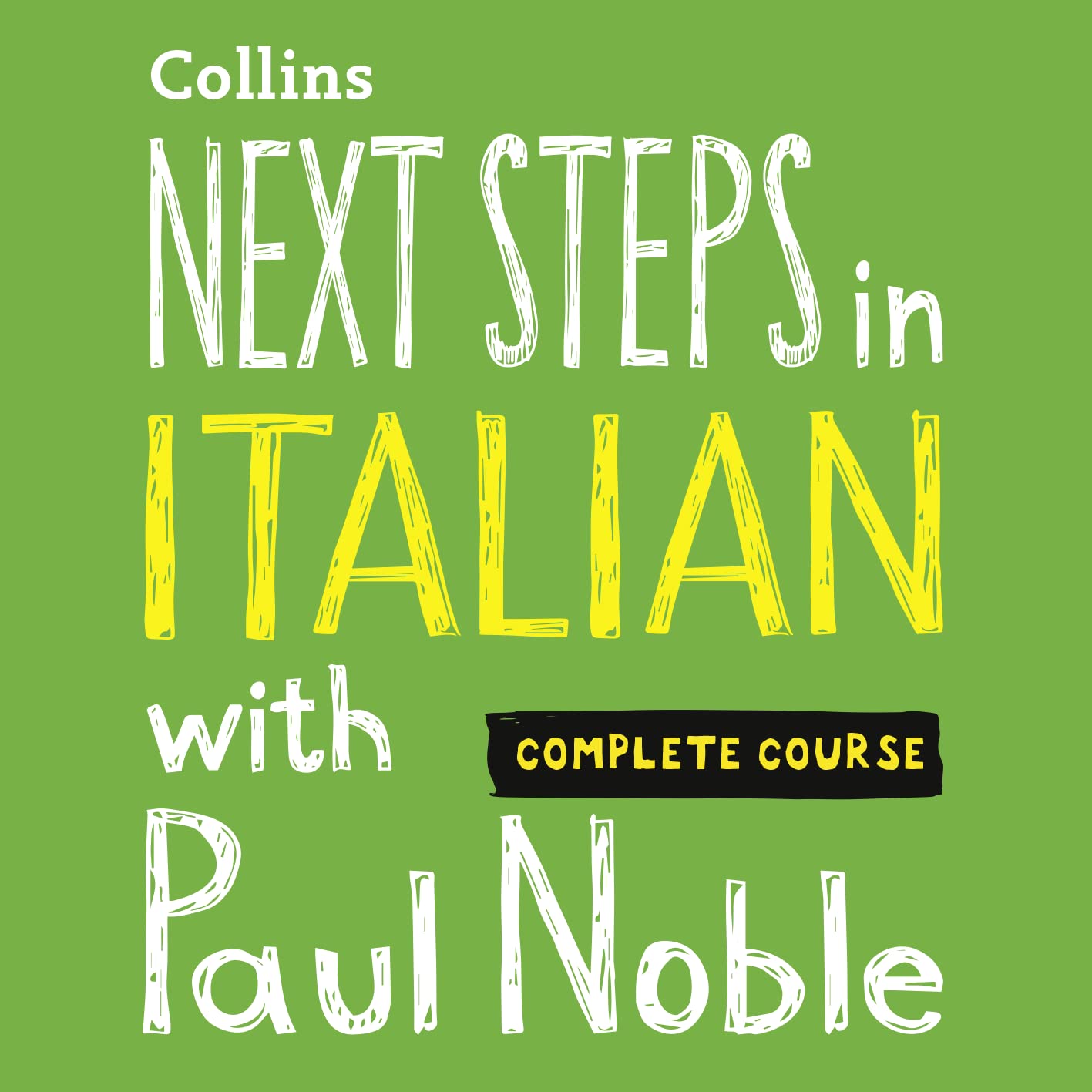 Cover art for Next Steps in Italian with Paul Noble for Intermediate Learners – Complete Course