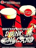 Nineteen Centuries of Drink in England: A History (English Edition)