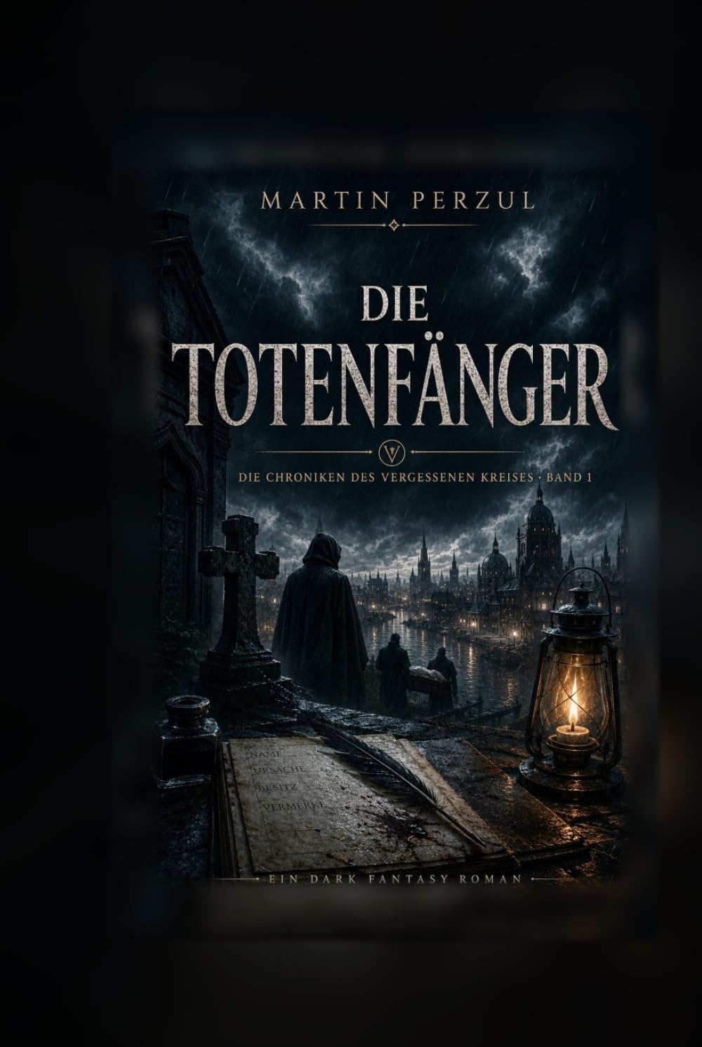 Die Chroniken des vergessenen Kreises 1: Die Totenfänger