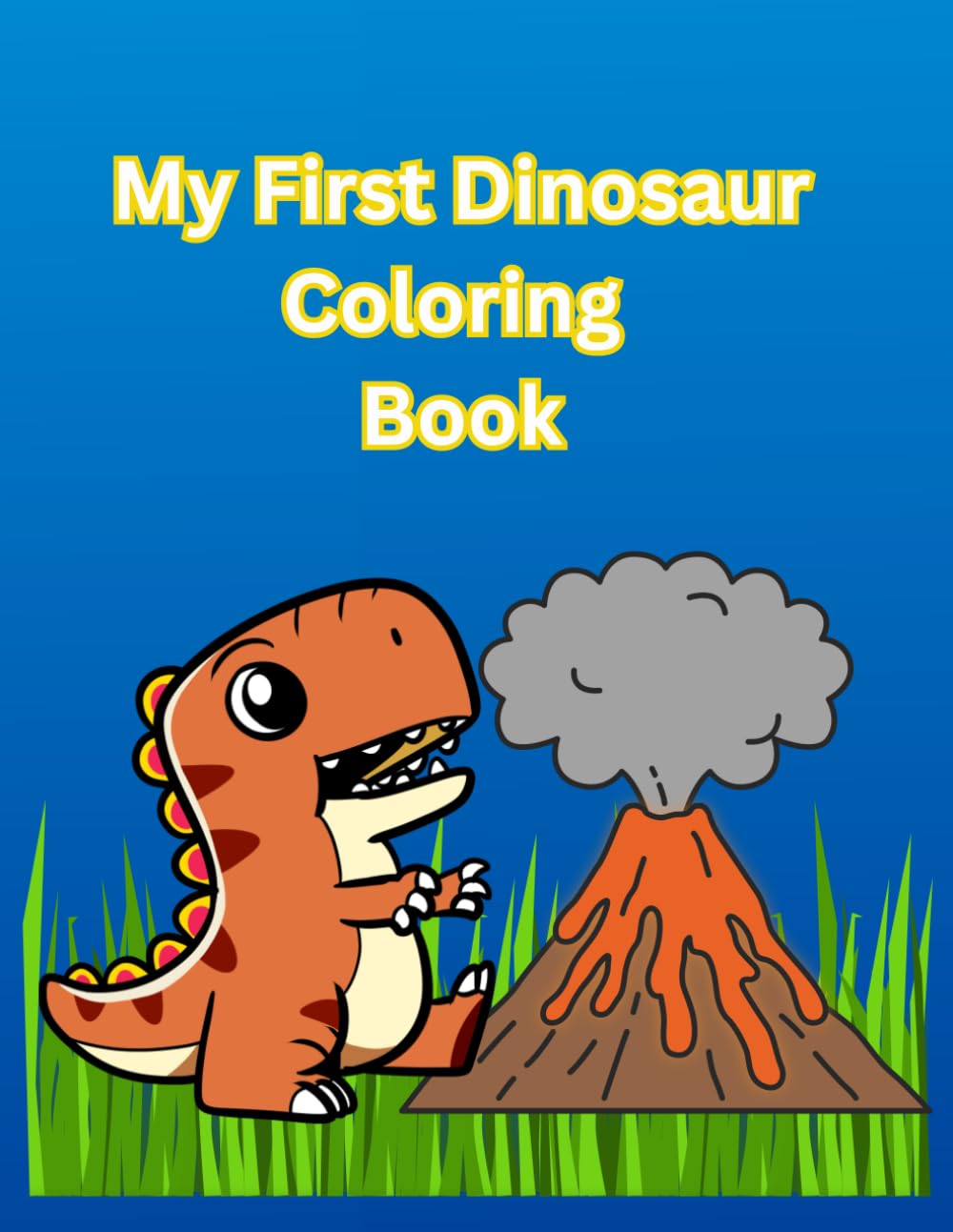 My First Dinosaur Coloring Book: Name, Color, and Learn Dinosaurs