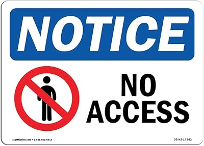 OSHA Notice Sign - No Access | Rigid Plastic Sign | Protect Your Business, Construction Site, Warehouse & Shop Area | Â Made in the USA, 14