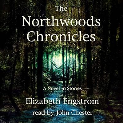The Northwoods Chronicles