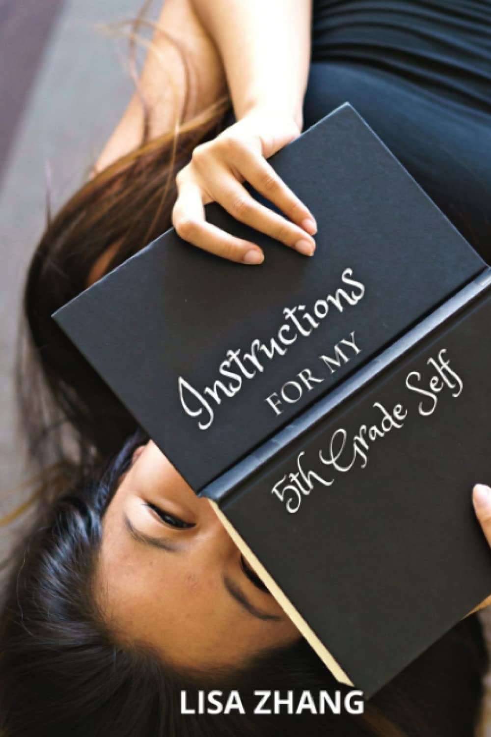 Instructions for My 5th Grade Self