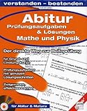 Lernprogramm Abitur Prüfungsaufgaben & Lösungen für Mathe und Physik