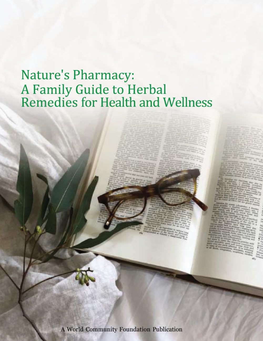 Nature's Pharmacy: A Family Guide to Herbal Remedies for Health and Wellness